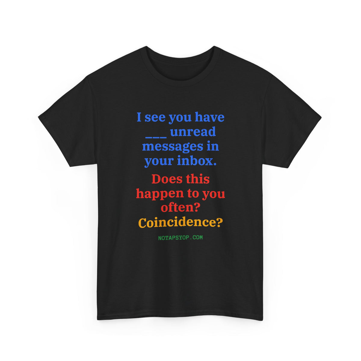 I See You Have Unread Messages Funny Sarcastic T-Shirt