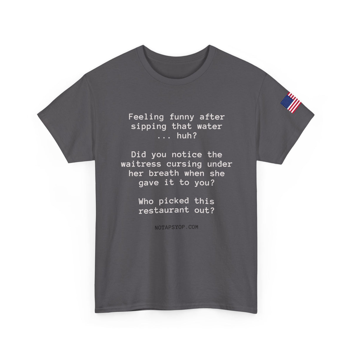 Feeling Funny After Sipping Water? Funny Hydration Humor T-Shirt
