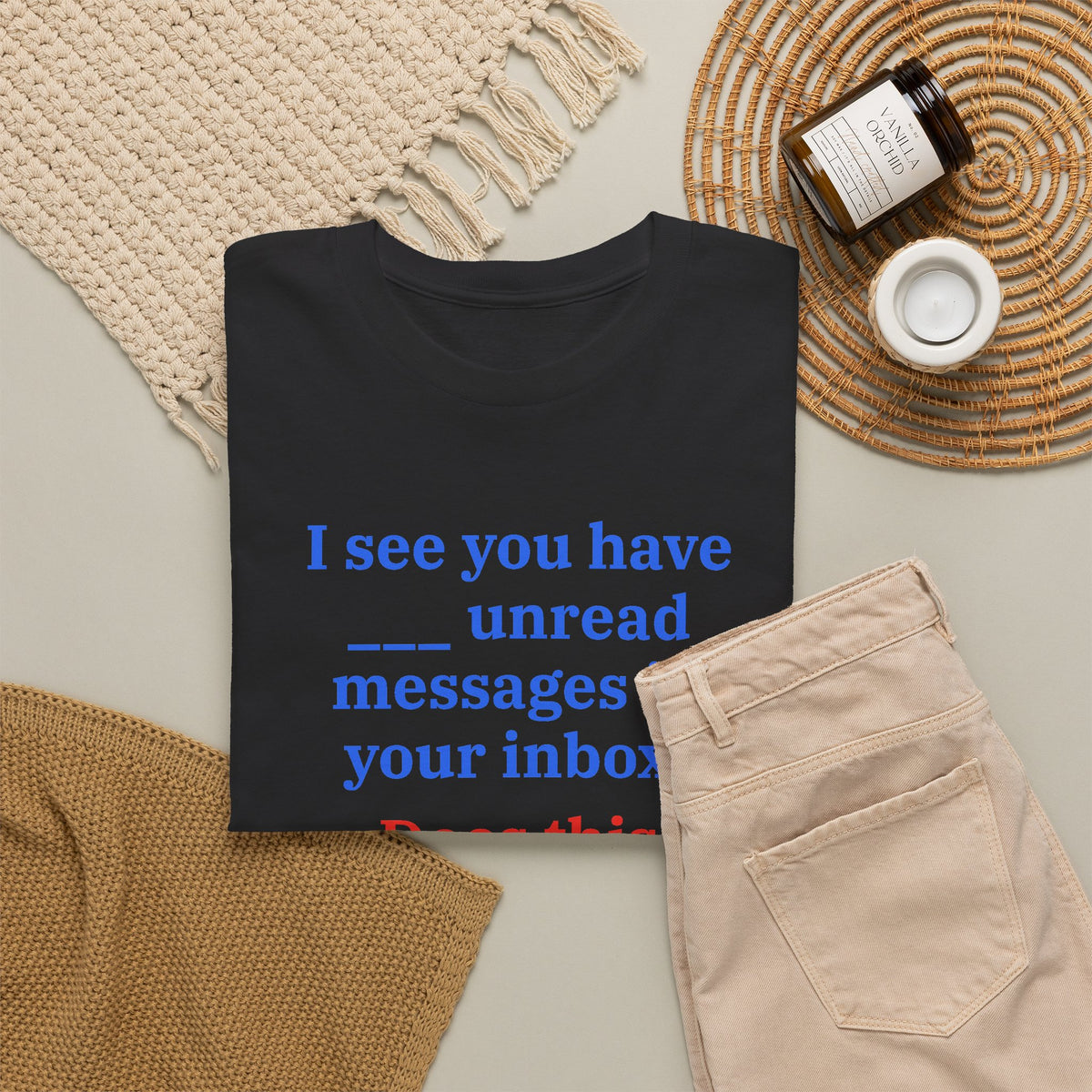 I See You Have Unread Messages Funny Sarcastic T-Shirt