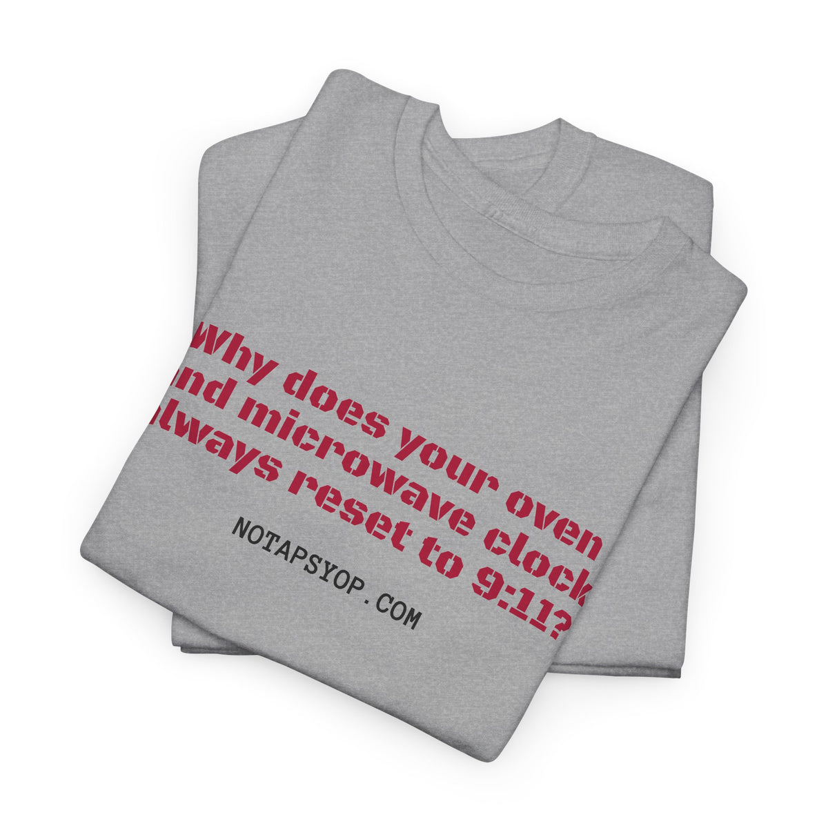 Why Does Your Oven and Microwave Clock Always Reset to 9:11? Funny Kitchen Humor Tee