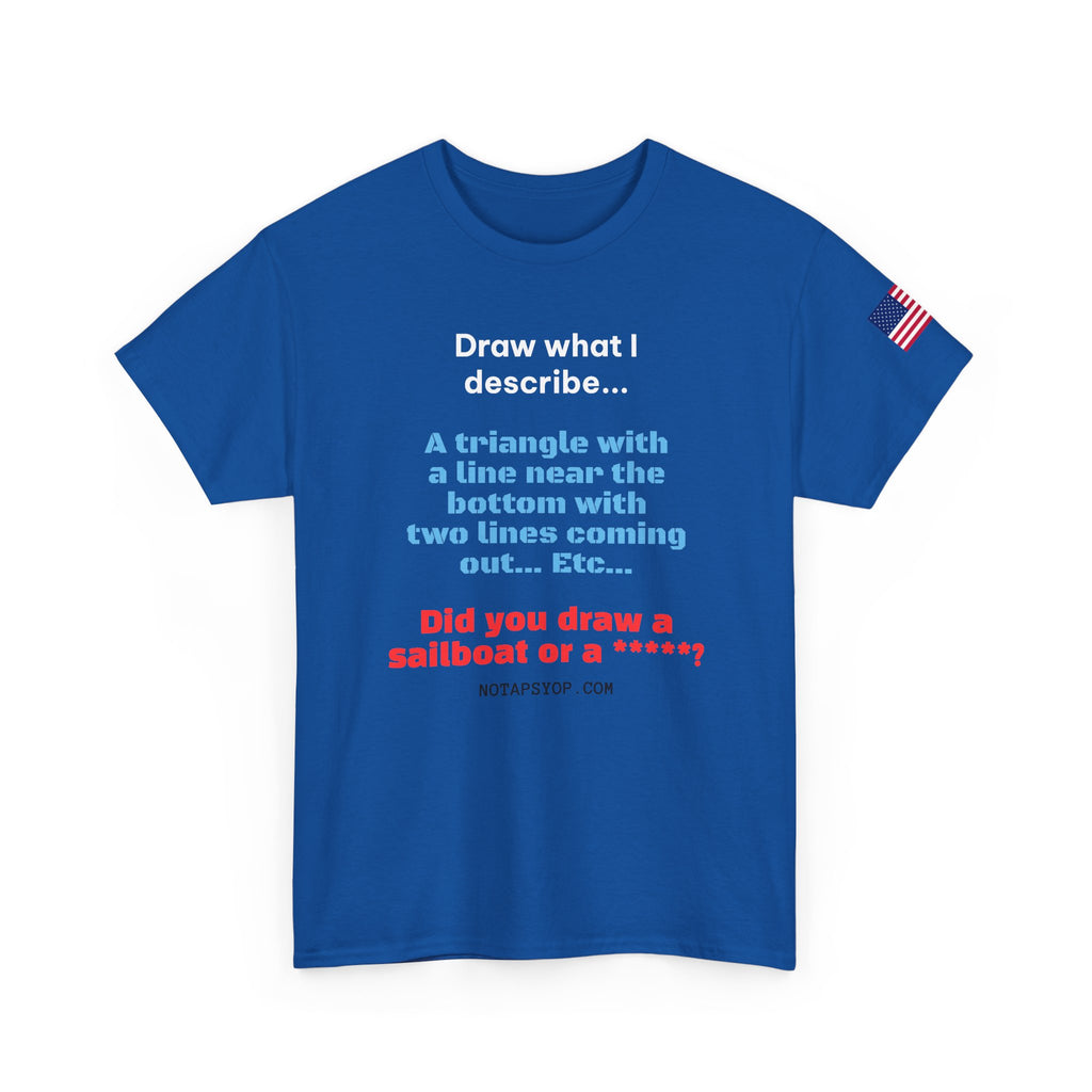 Draw What I Describe Funny Graphic T-Shirt