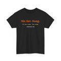 Sir. Set. Sung. Graphic T-Shirt