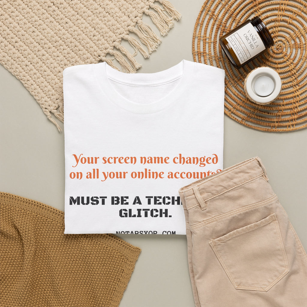 Must Be a Technical Glitch Meme T-Shirt