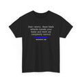 Don't Worry Black Vehicle Humor T-Shirt