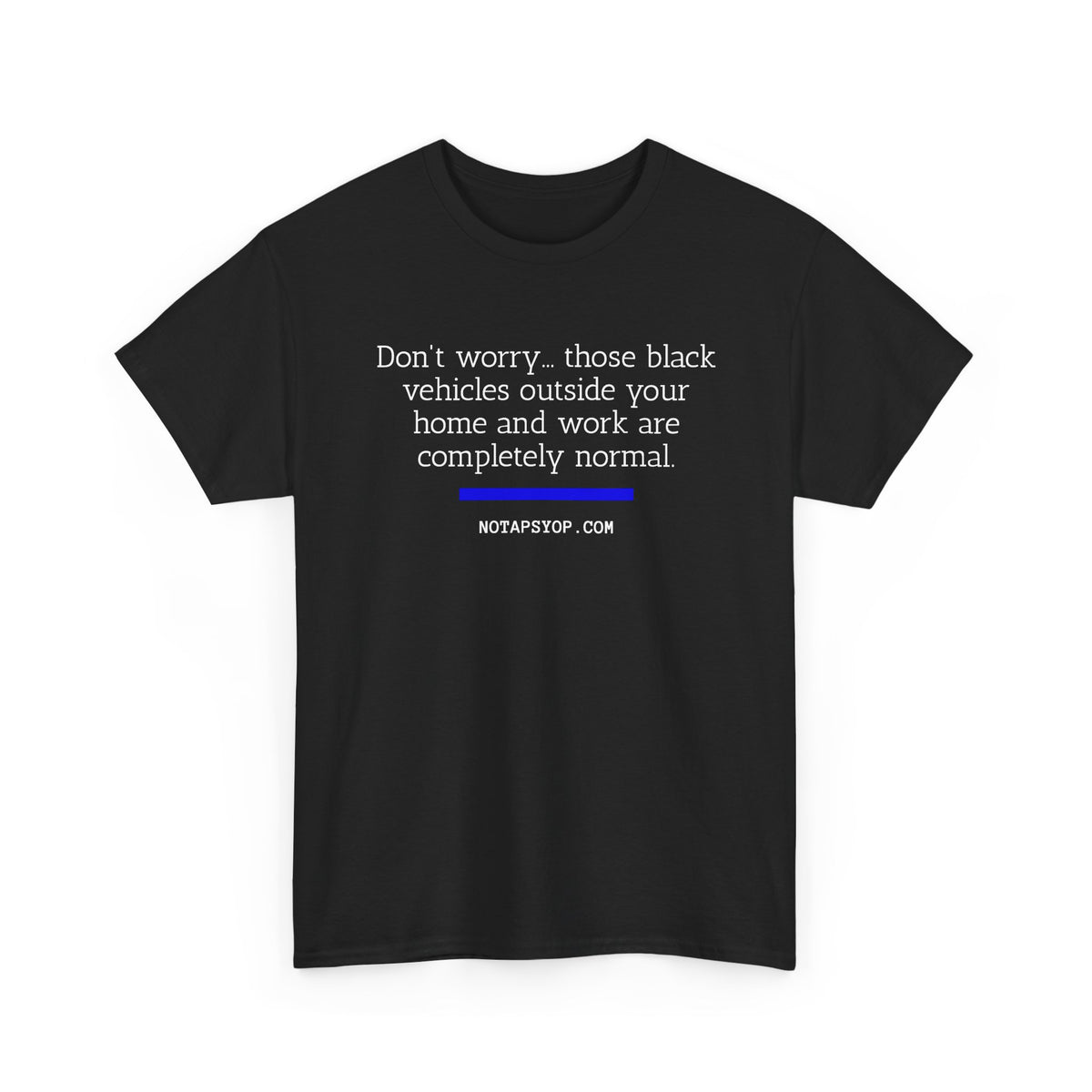 Don't Worry Black Vehicle Humor T-Shirt