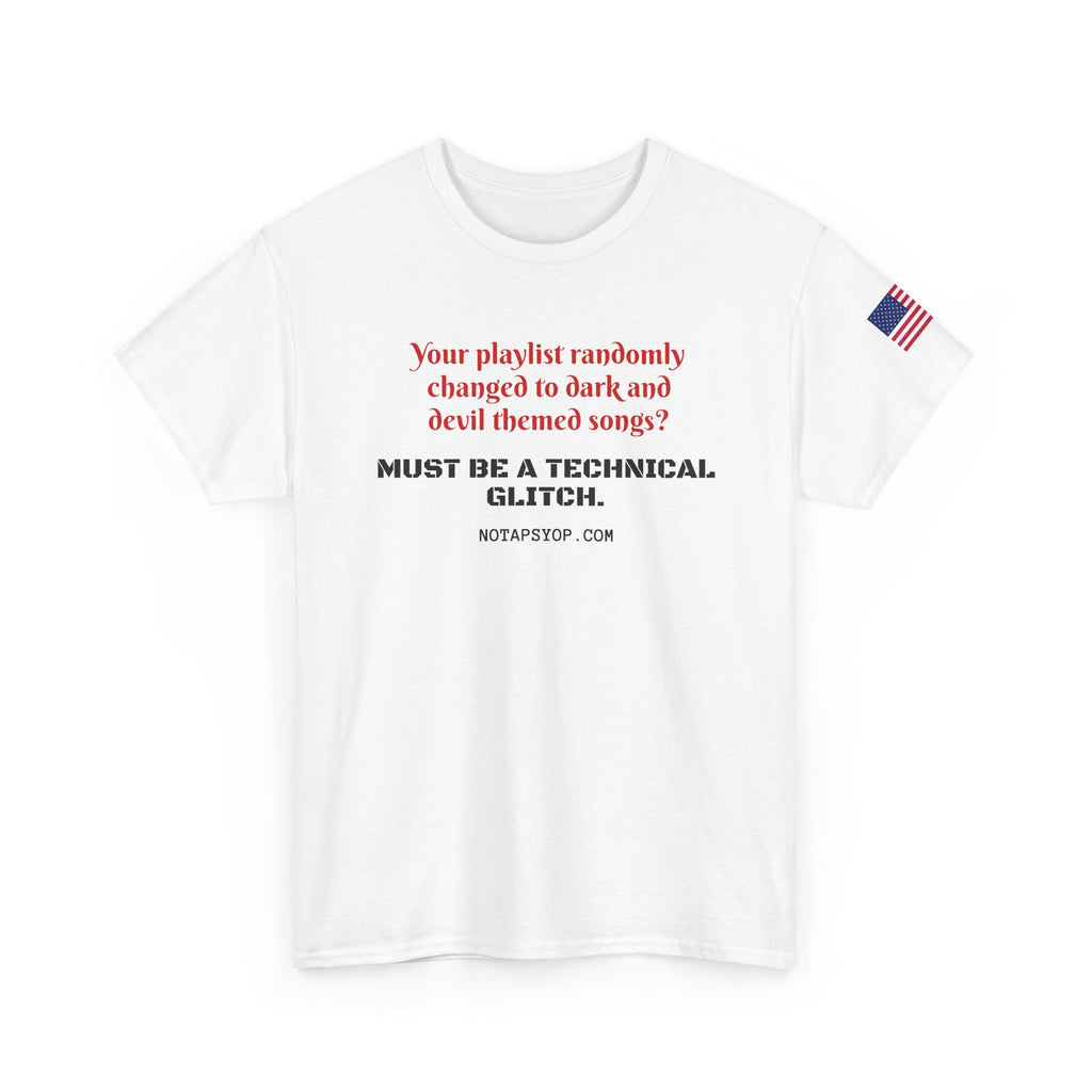 Must Be a Technical Glitch Funny Programmer T-Shirt