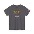 Definitely Not an Undercover Agent T-Shirt