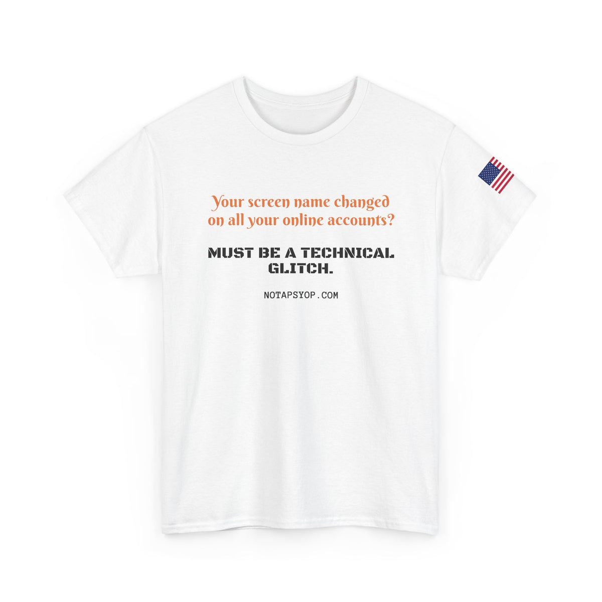 Must Be a Technical Glitch Meme T-Shirt