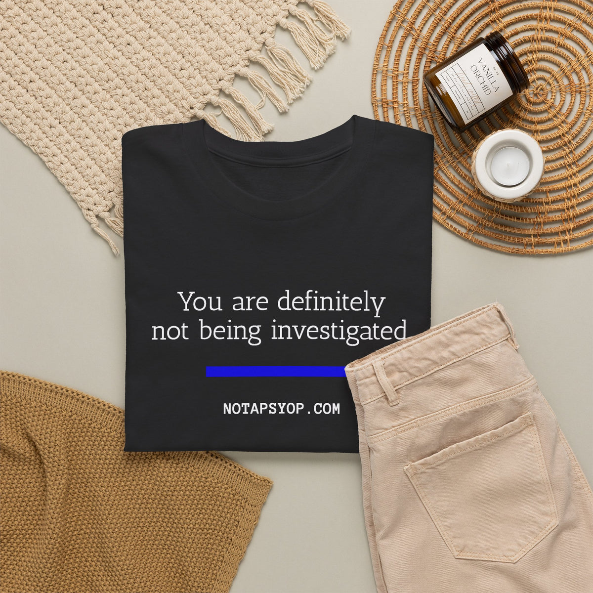 You Are Definitely Not Being Investigated Funny T-Shirt